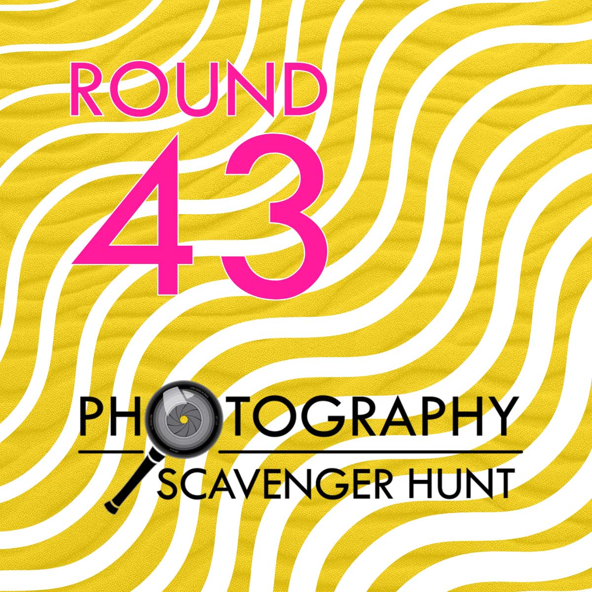 Round 43 of the Photography Scavenger Hunt